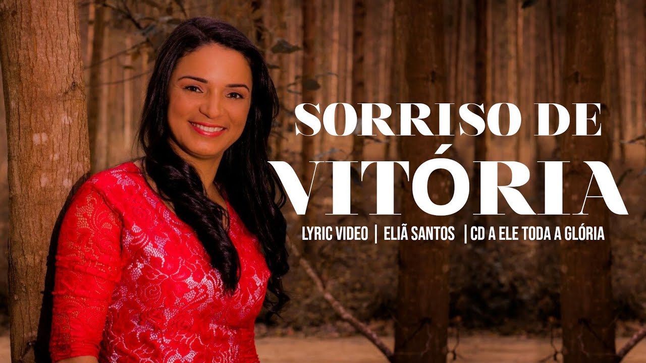 SORRISO DE VITÓRIA - Lyric Video | Eliã Santos