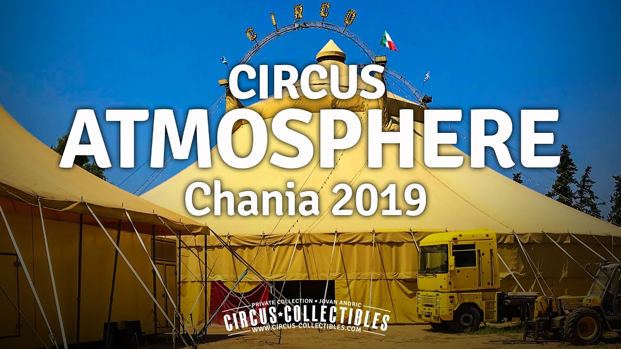 Circus Atmosphere - Chania, Greece 2019