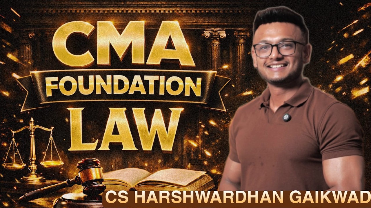 CMA Foundation FBLC | Lecture 16 | Business Laws & Communication | CS Harshwardhan Sir