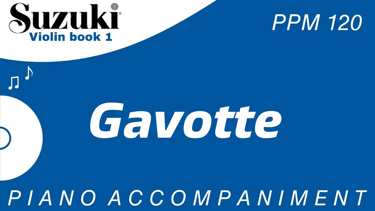Suzuki Violin Book 1 | Gavotte | Piano Accompaniment | PPM = 120