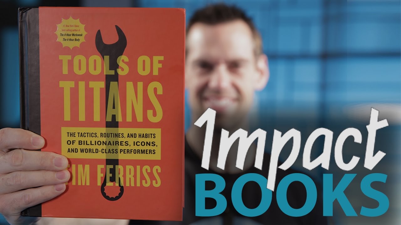IMPACT Books: Tools of Titans by Tim Ferriss