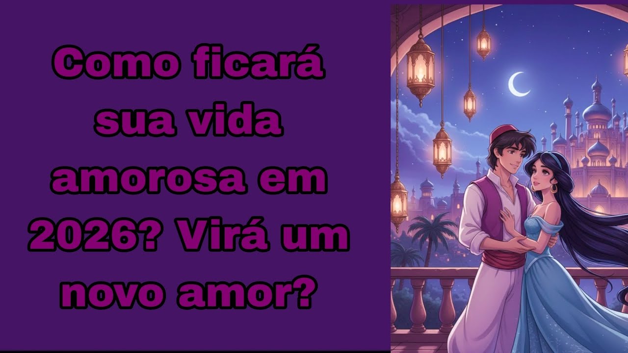 Como ficará sua vida amorosa em 2026? Virá um novo amor? Tarot 🔮🤔📚⚘️❤