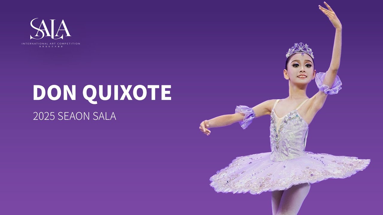 2025 Season SALA·Chengdu Queen of the Dryads Variation from Don Quixote