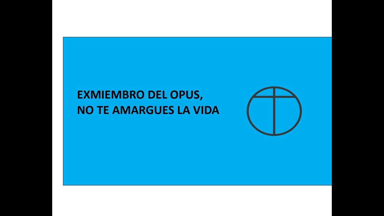 ex-numerario del Opus Dei contra ex-miembros rebotados