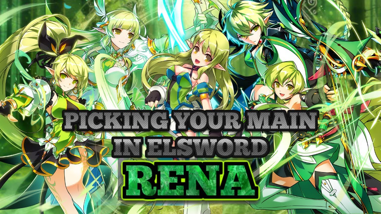 Picking your main in Elsword. is Rena right for you? [Feat. 