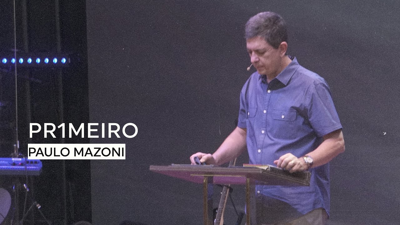 PR1MEIRO | SÉRIE SUPERAÇÃO | PR. PAULO MAZONI | CENTRAL | 06/01/19