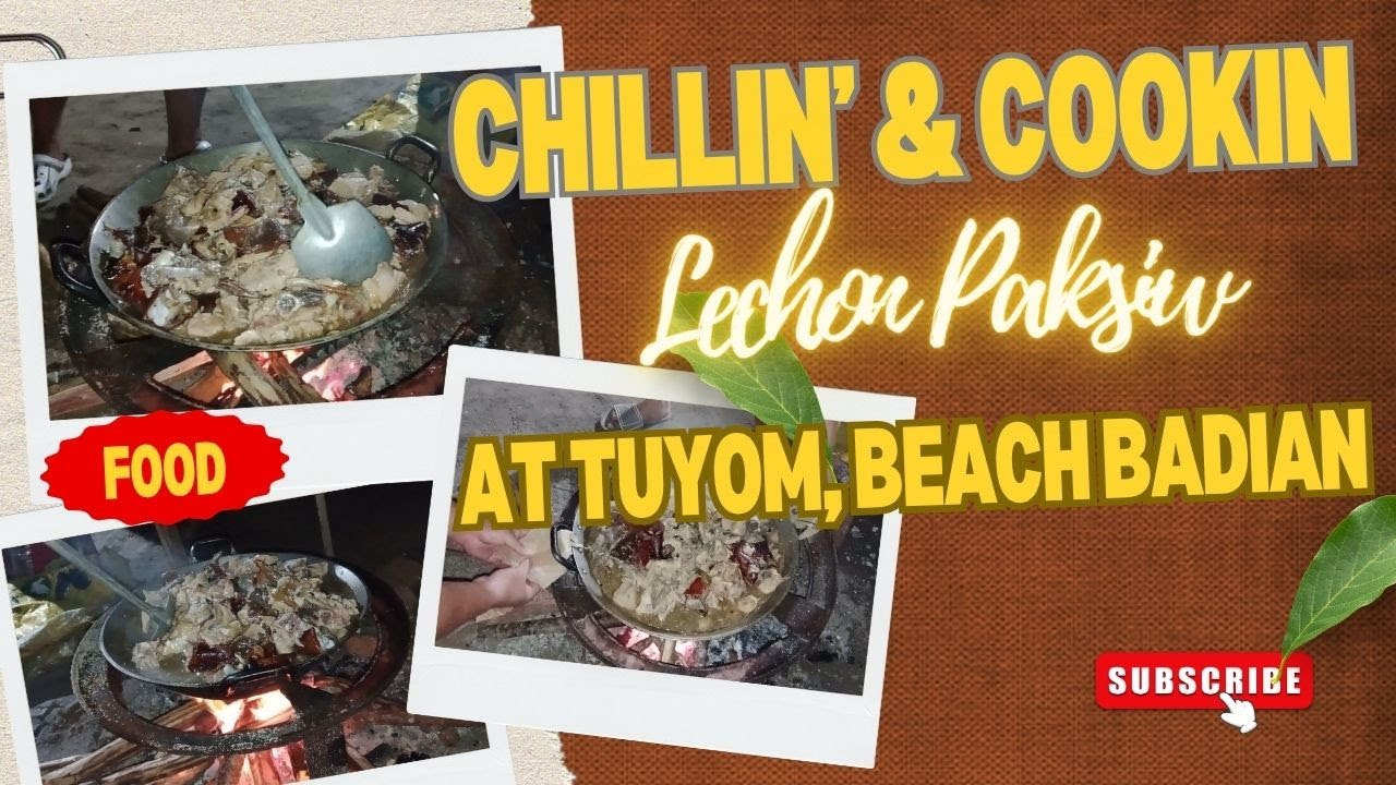 Chillin’ & Cookin’ Lechon Paksiw at Tuyom Beach Badian 