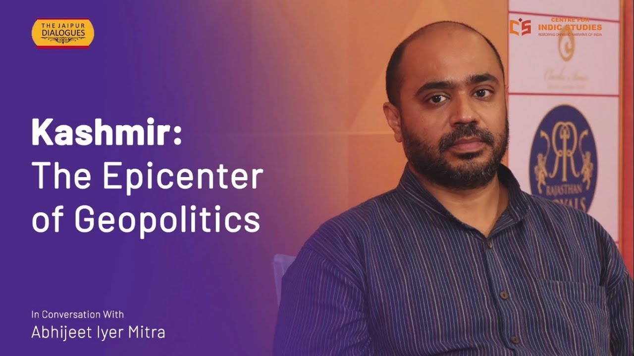 Strategic Implications of Nullification of Art. 370 -   Abhijit Iyer Mitra & Sanjay Dixit