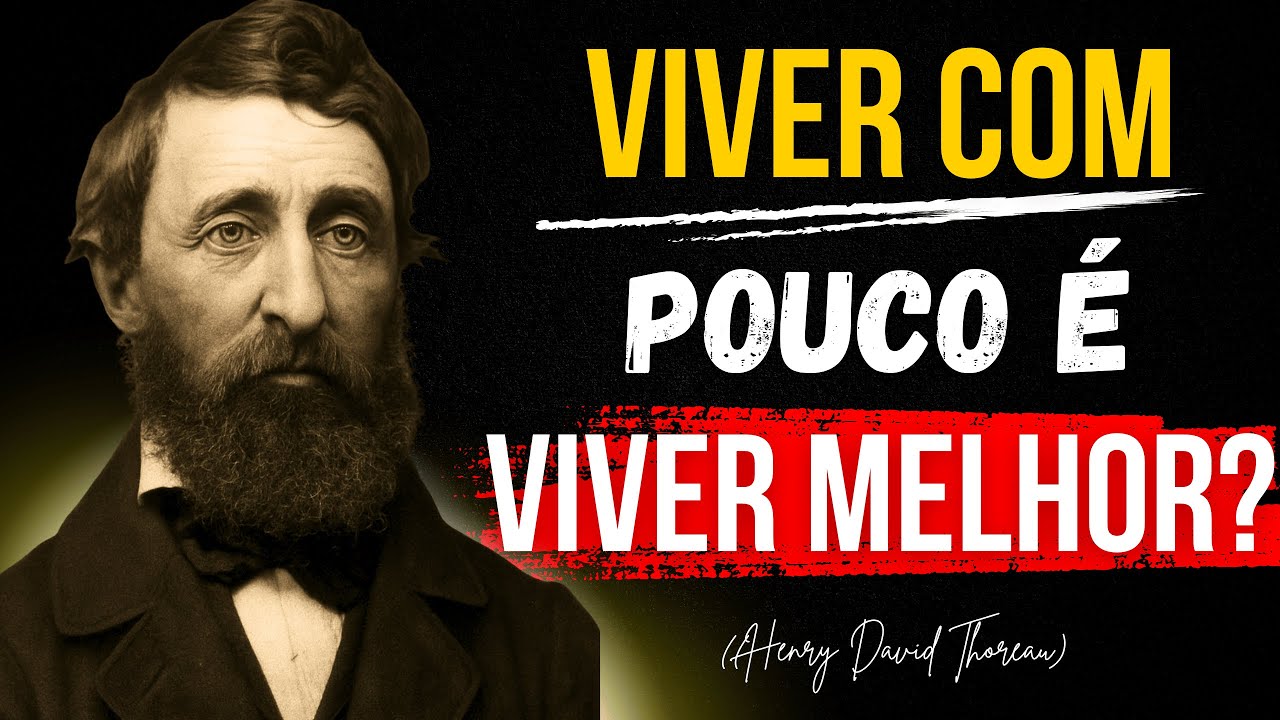 O SEGREDO DA VIDA SIMPLES COM THOREAU