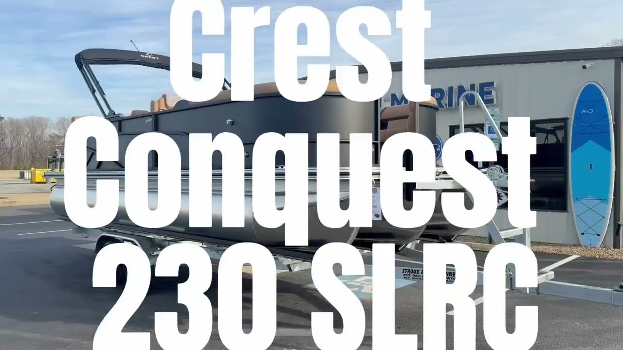 2026 Crest Conquest 230 SLRC Walk Through Video @ Stroud & Son Marine