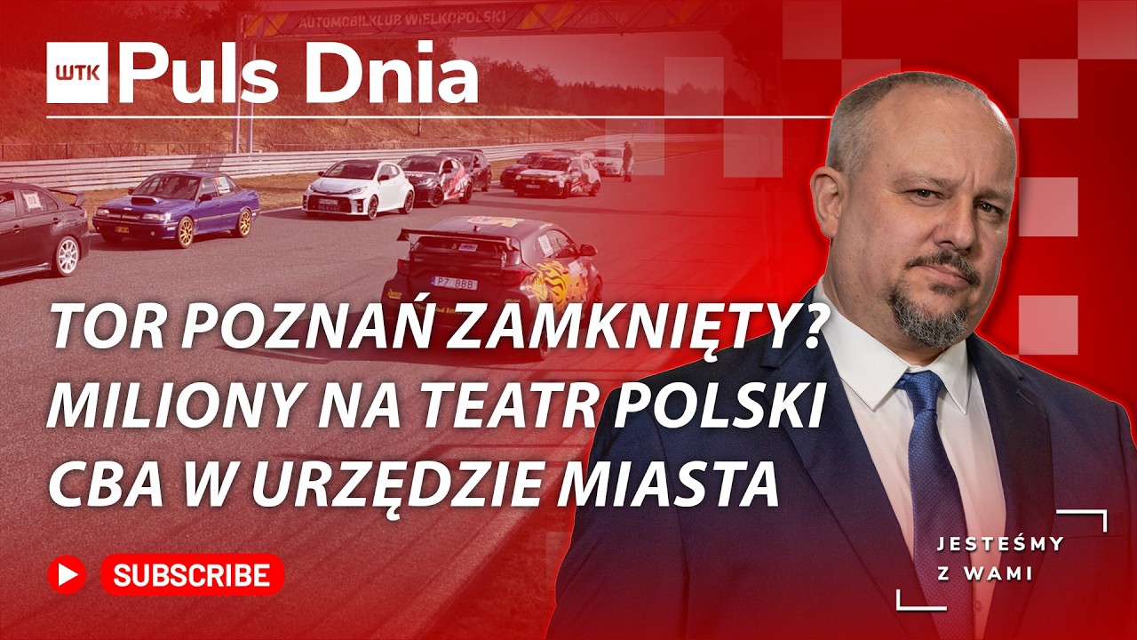 PULS DNIA | 15.04.2026 | AGENCI CBA W URZĘDZIE | CO Z TOREM POZNAŃ? | 50 MLN ZŁ NA TEATR POLSKI