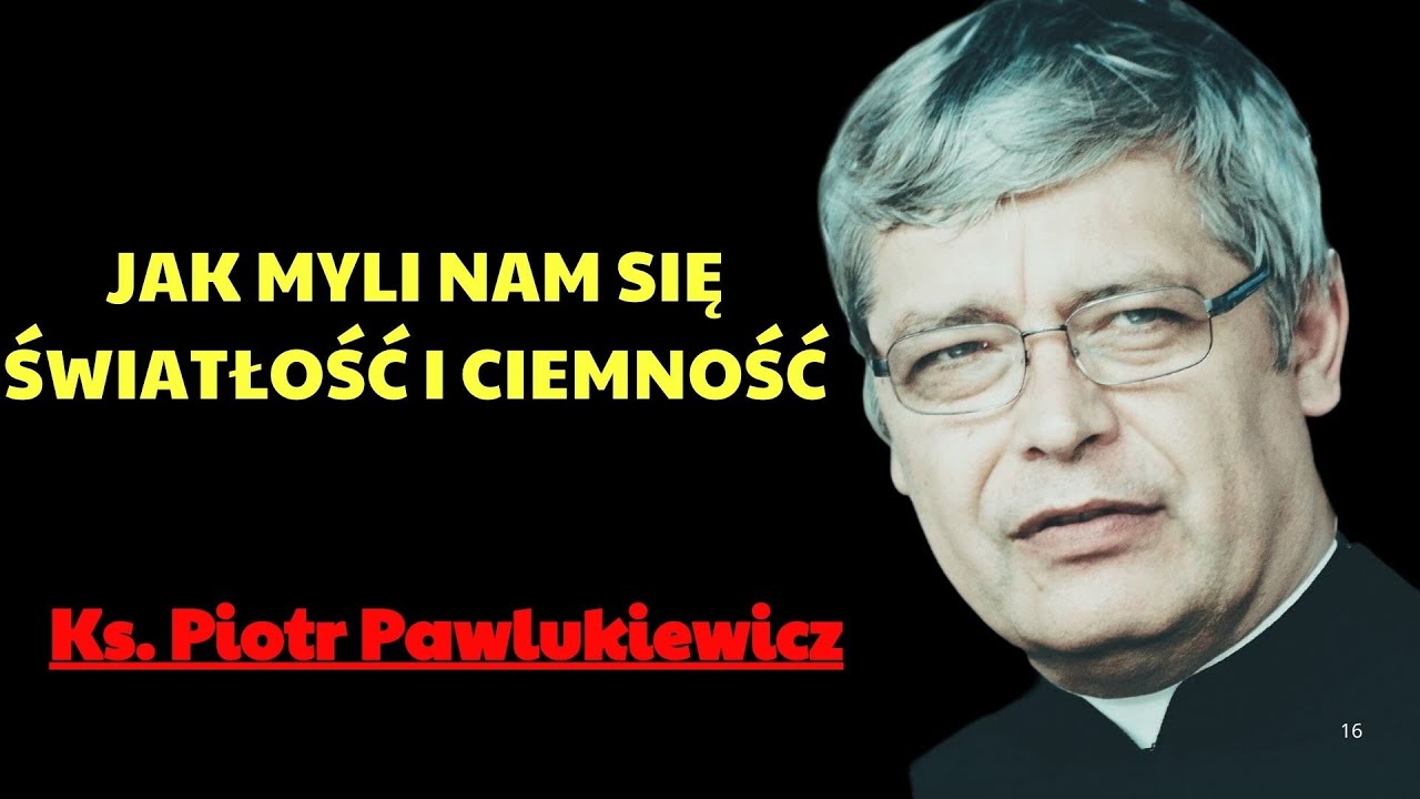 KAZANIE NA 5 STYCZNIA 2025 R Jak myli nam się światłość i ciemność | Ks. Piotr Pawlukiewicz Modlitwa