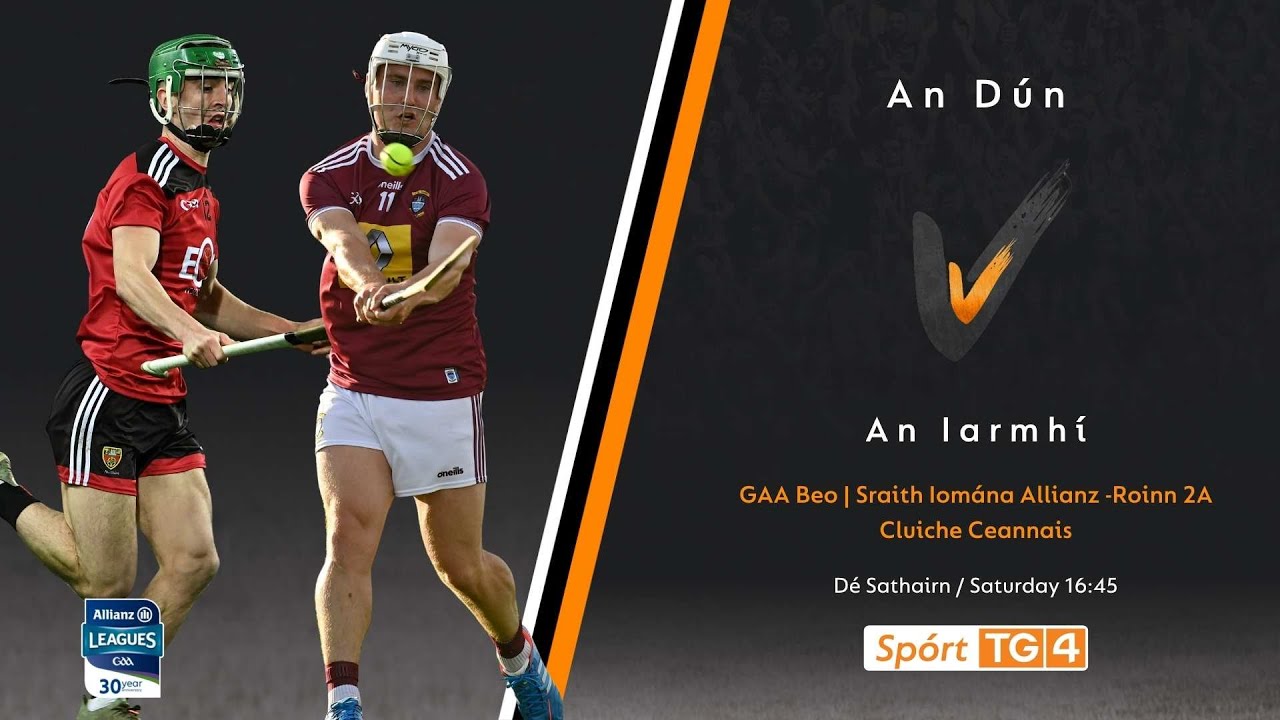GAA Beo | An D&uacute;n v An Iarmh&iacute; (Down v Westmeath)