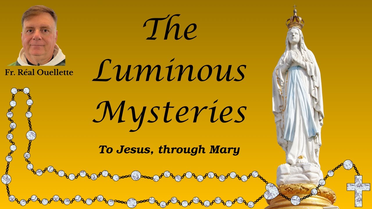 Thursday -0h Toronto Time zone -Daily Rosary of the Luminous Mysteries
