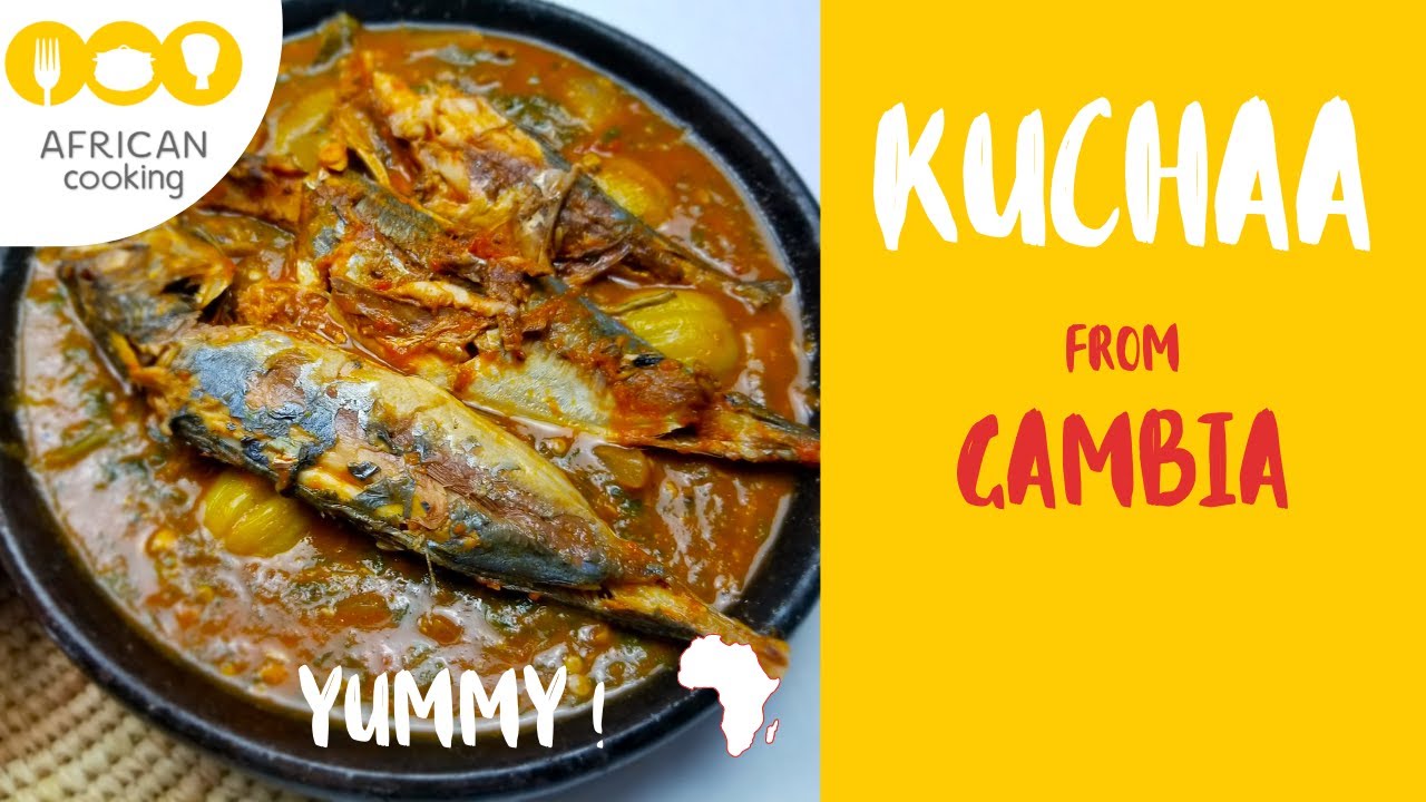 African Cooking – KUCHAA from GUINEA - Delicious African food – Délicieuse recette africaine