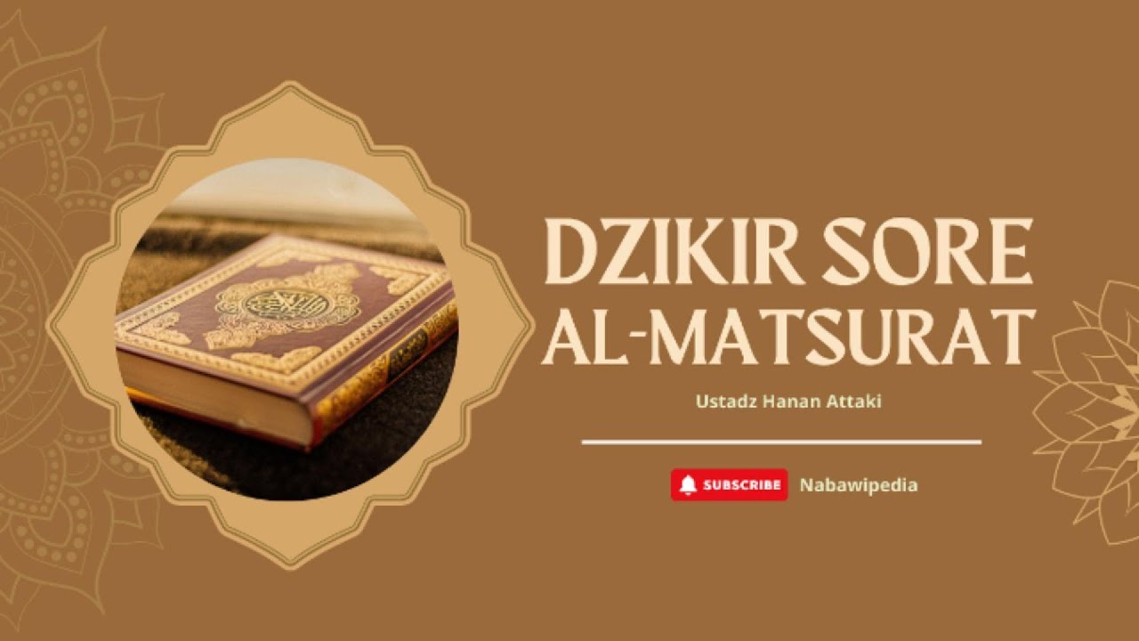 Dzikir Sore Al-Matsurat | Ust Hanan Attaki Lc | Suara Merdu