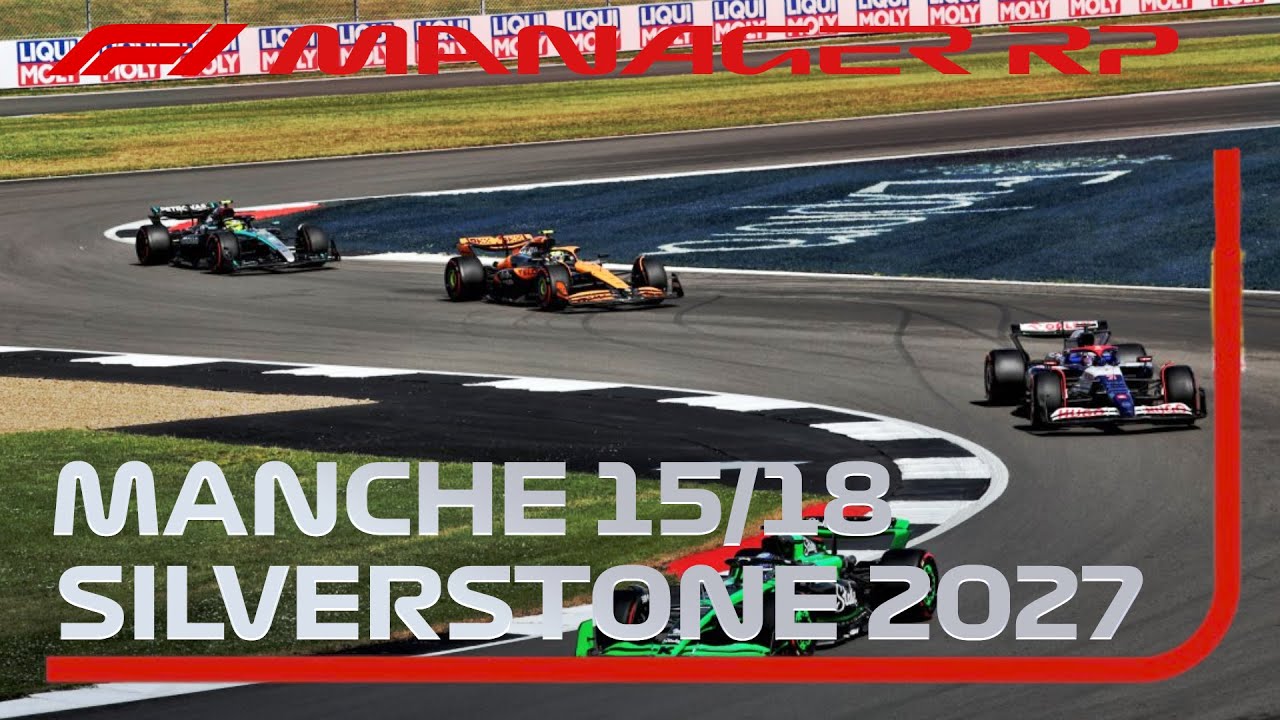Silverstone 2027 | 15/18 - Championnat du monde de Formule 1 2027