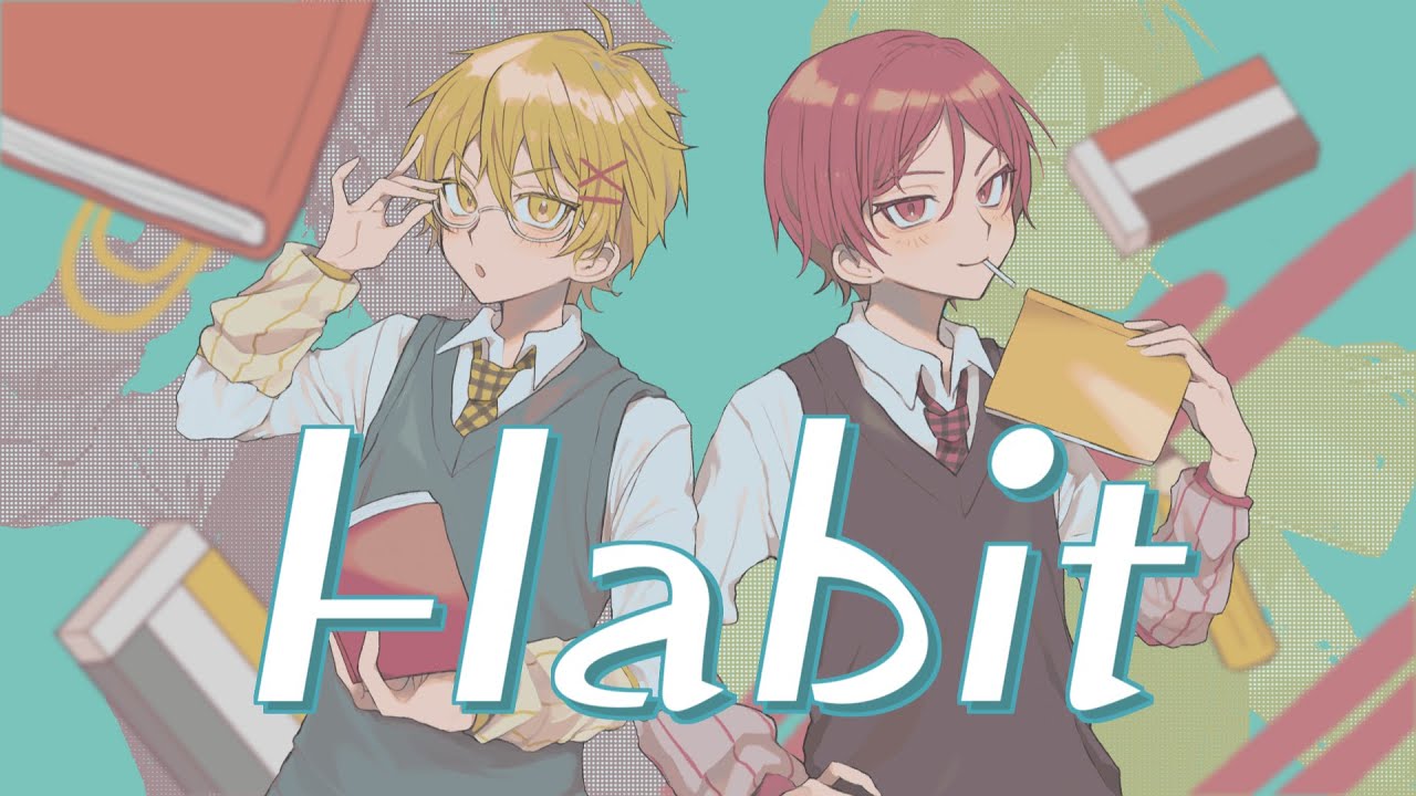 Habit / Covered by オムライス