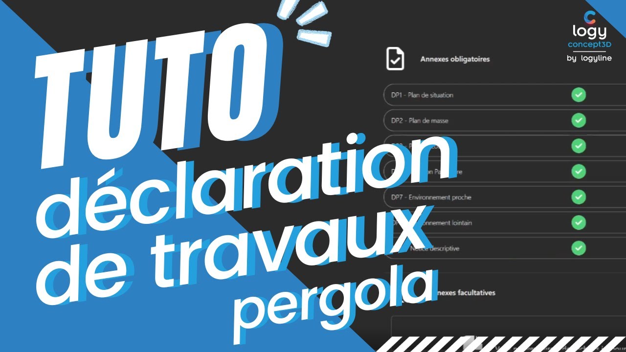 Comment réaliser une Déclaration de Travaux de pergola - Logyconcept3D