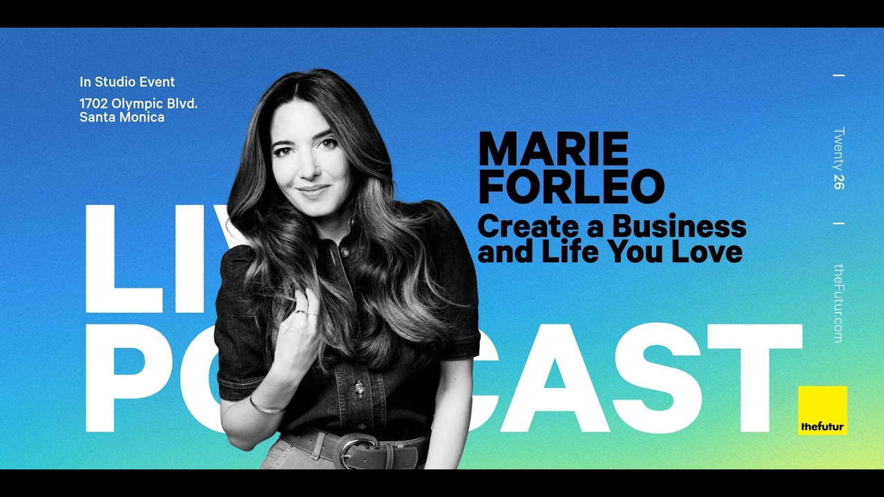 Build a Business & Life You Love w/ Marie Forleo