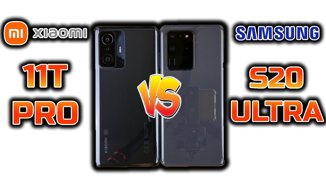 XIAOMI 11T PRO VS SAMSUNG S20 ULTRA SPEED TEST