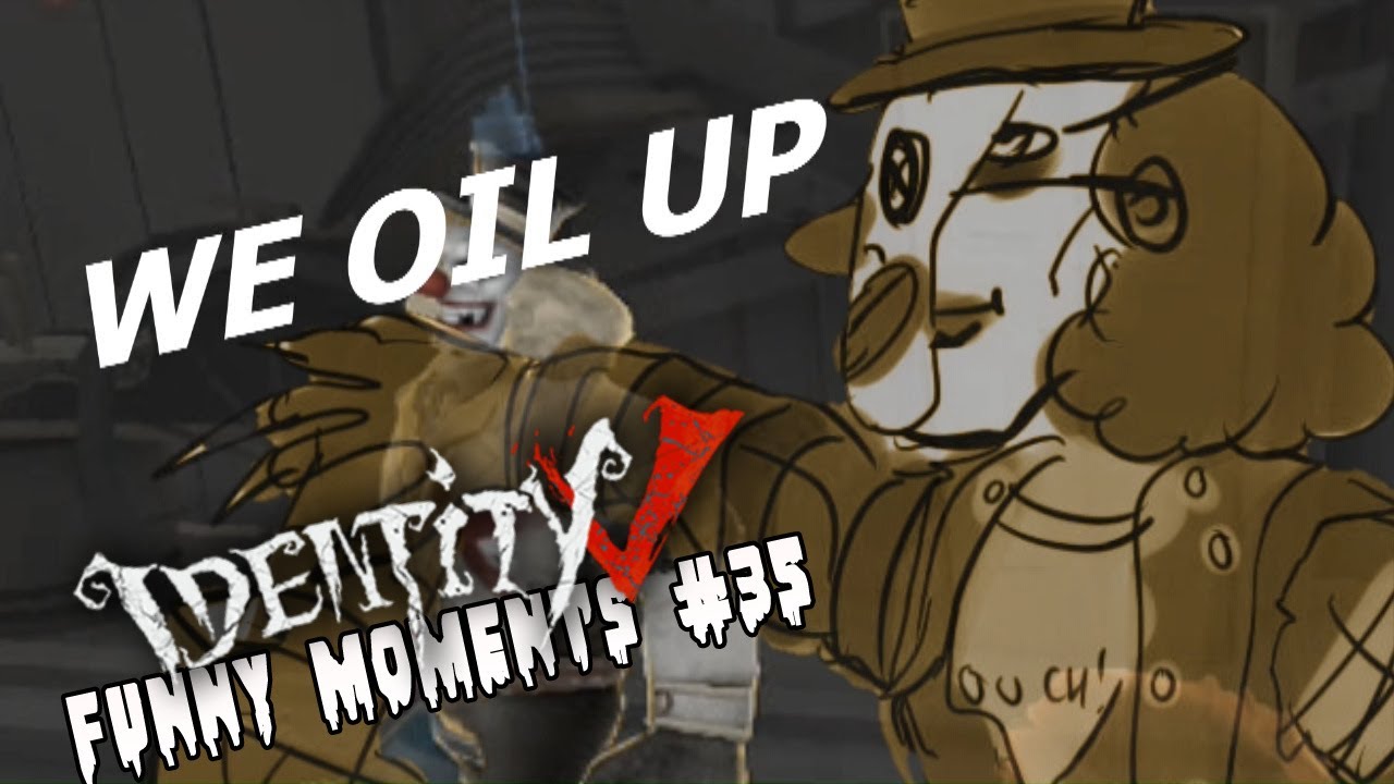 ★Identity V★ Funny Moments #35✩