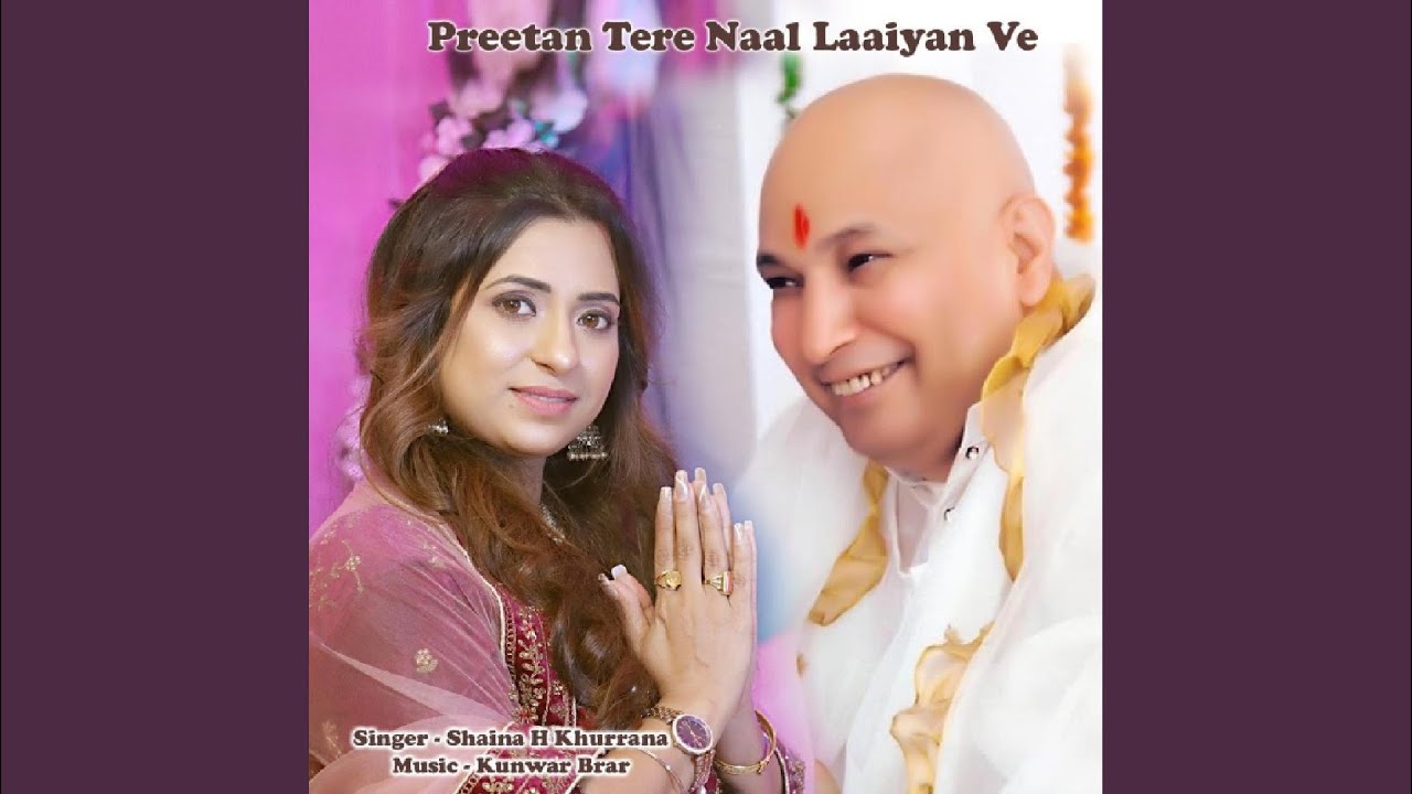 Preetan Tere Naal Laaiyan Ve