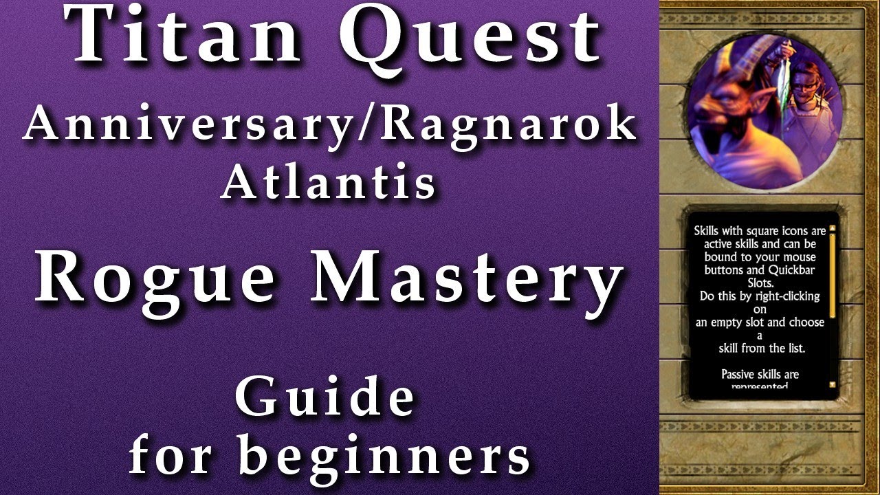 Titan Quest Atlantis| Rogue Mastery guide for beginners!