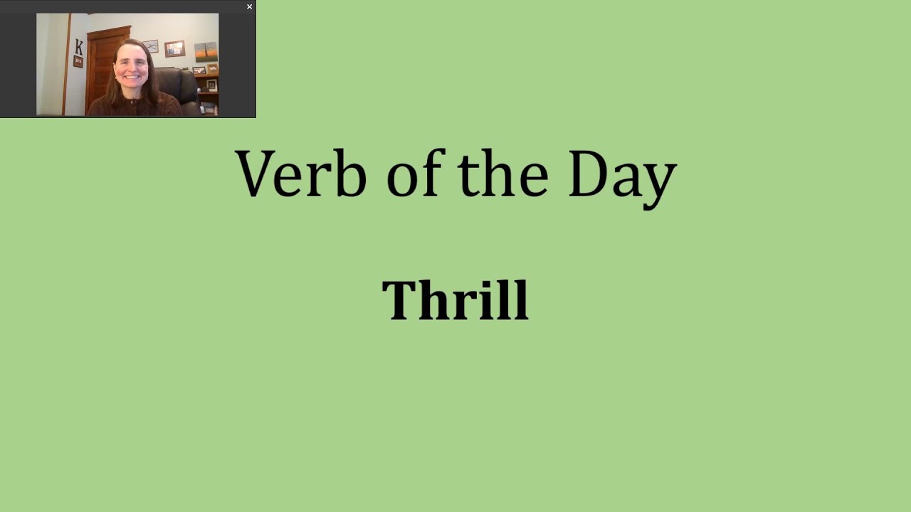 Verb of the Day - Thrill