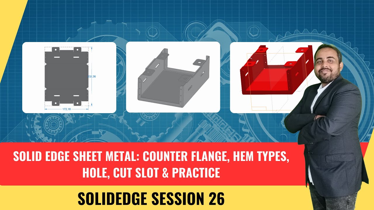 Учебное пособие по листовому металлу Solid Edge: контрфланцы, типы кантов, отверстия, вырезы и пр...