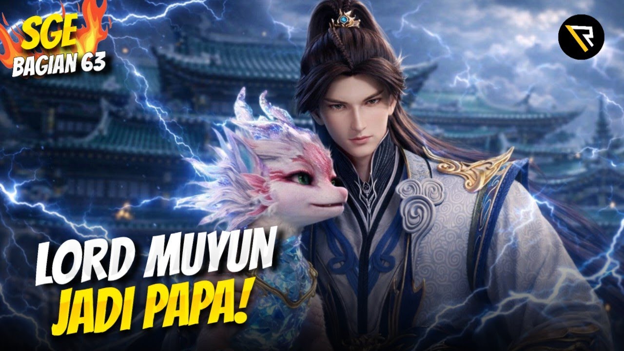LORD MUYUN PUNYA ANAK🔥 - Supreme God Emperor Bagian 63 (Bahasa Indo)