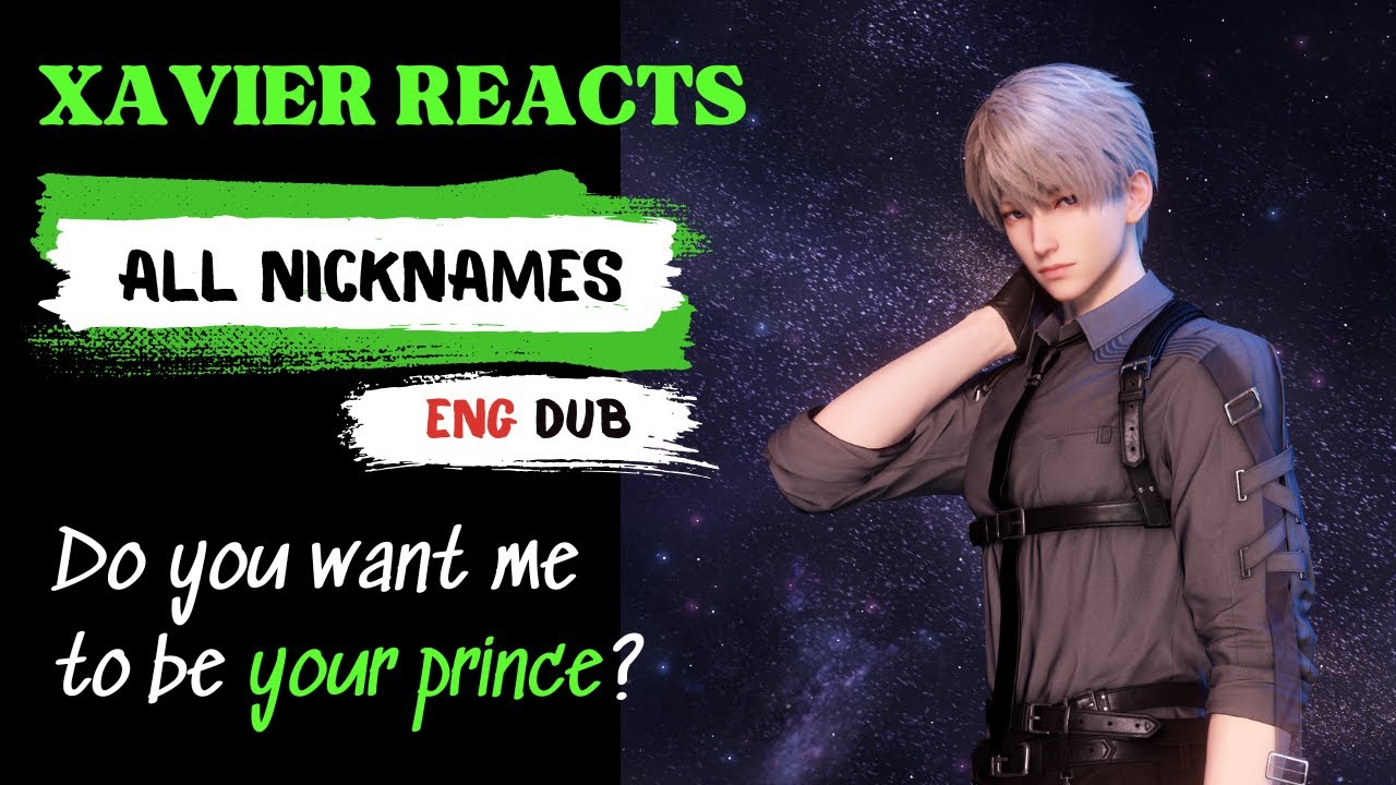 (ENG) Xavier reactions to ALL NICKNAMES