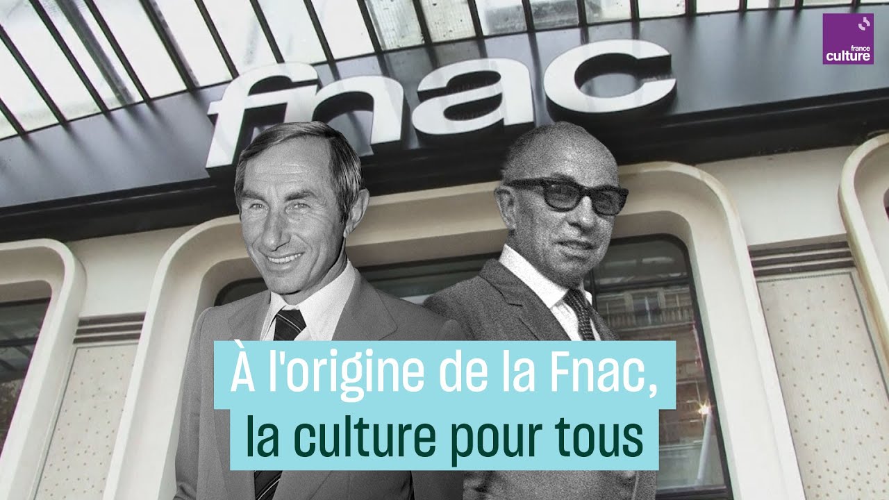 À l'origine de la Fnac, la culture pour tous