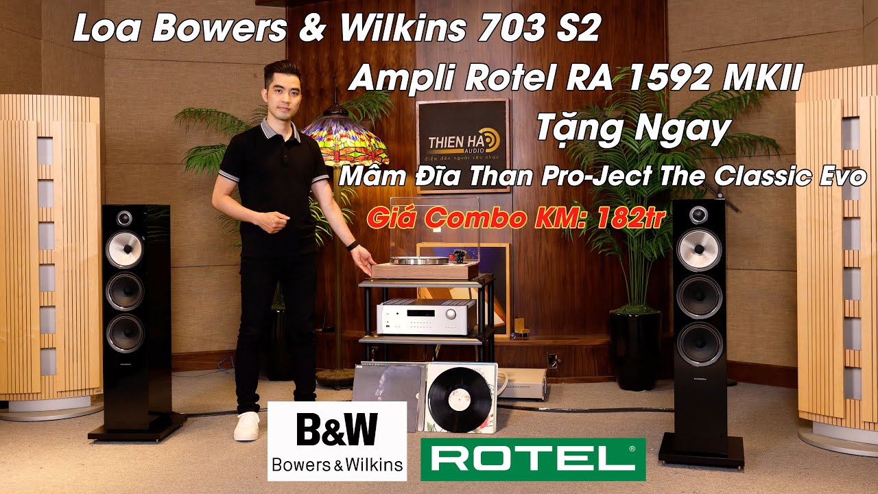 Loa Bowers &Wilkins 703 S2+ Ampli Rotel RA-1592 MKII - Tặng Pro-Ject The Classic Evo - Giá KM: 182tr