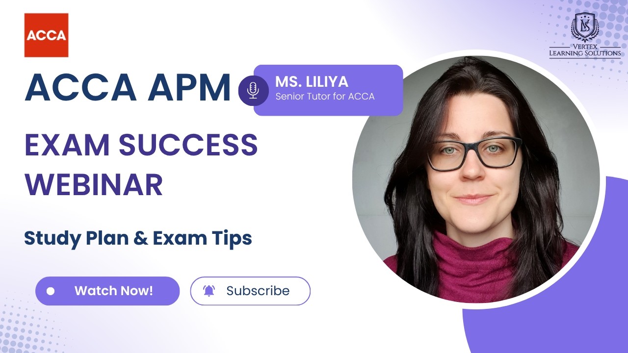 ACCA APM – Webinar for Exam Session June 2025  | Advanced Performance Management