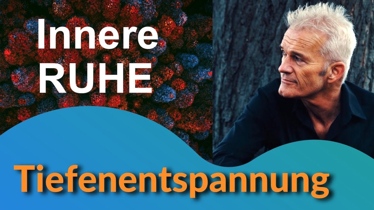 Tiefenentspannt in 15 Minuten - Meditation, Entspannung, innerer Ruhe, Gelassenheit erfahren