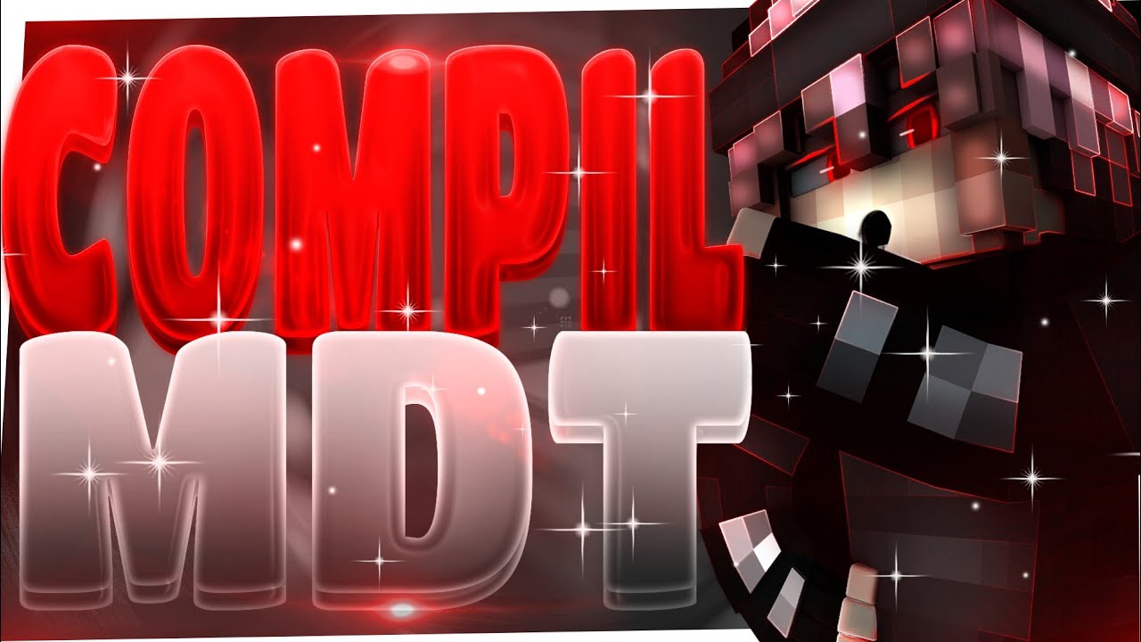 Compil MDT !! [ 1440p60 FPS ]