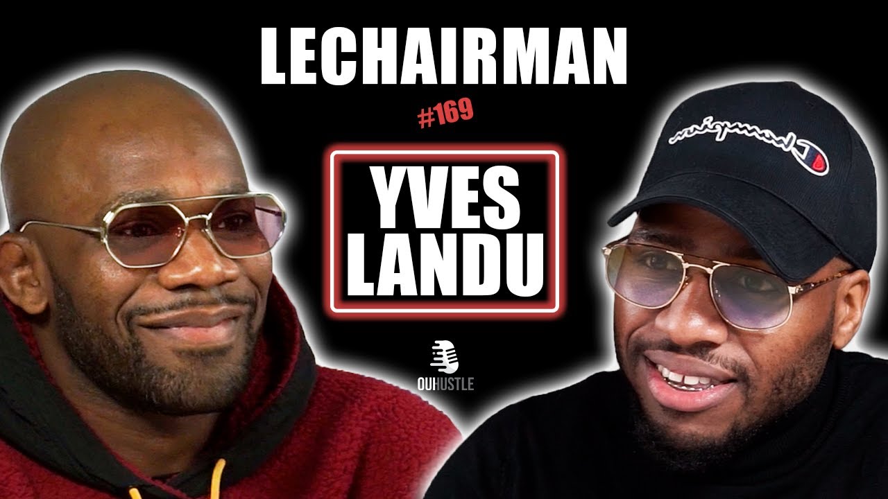 #169 LeChairman & Yves Landu parlent Meaux, MMA, Social, Francis Ngannou, Bellator, H&eacute;ritage.