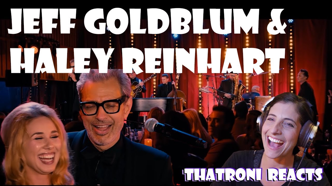 Jeff Goldblum & The Mildred Snitzer Orchestra feat. Haley Reinhart - My Baby Just Cares Reaction