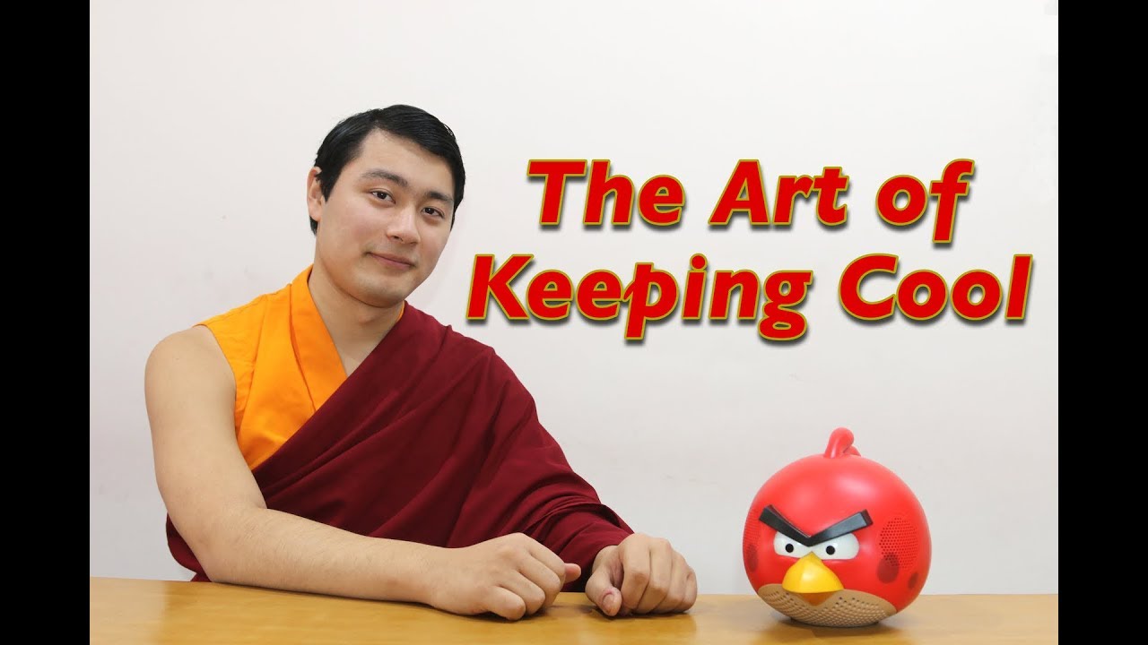 The Art of Keeping Cool - Avikrita Vajra Rinpoche