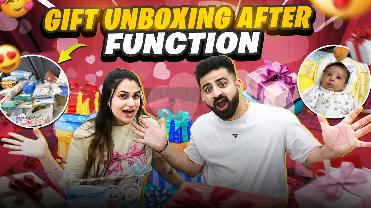 GIFT UNBOXING AFTER FUNCTION 😍🎁 || LADOO KO MILE BOHAT SAARE GIFTS ❤️ || RajatSwatiVlogs 