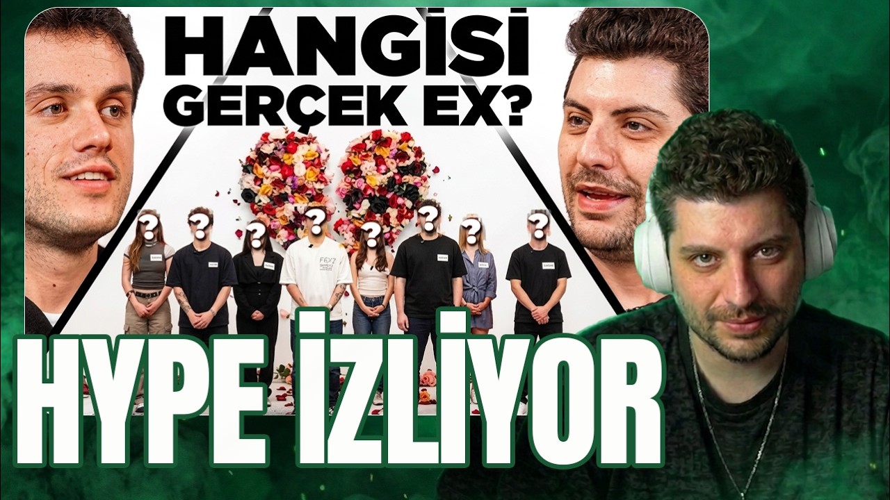 HYPE- HANGİSİ GER&Ccedil;EK ESKİ SEVGİLİ?! İZLİYOR (@orkunisitmak )