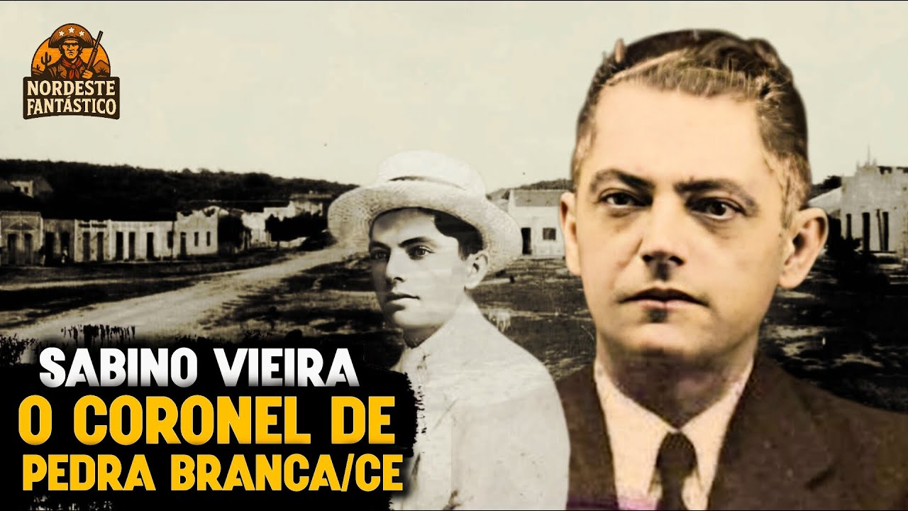 Sabino Vieira Cavalcante: A Vida, o Legado e o Poder do Coronel de Pedra Branca/CE