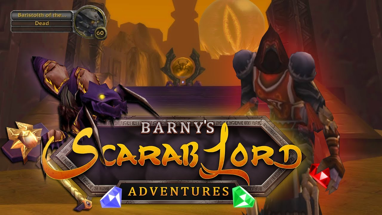 Only One™ May Rise | Barny's Scarab Lord Adventures | World of Warcraft Classic