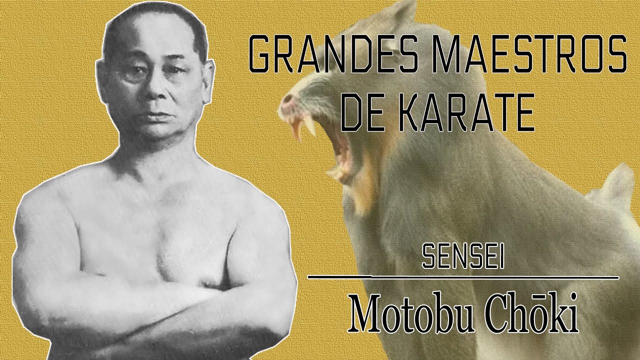 🥋 CHOKI MOTOBU 🥊EL LUCHADOR DE OKINAWA 🥋MAESTROS DEL KARATE DOCUMENTAL🥋