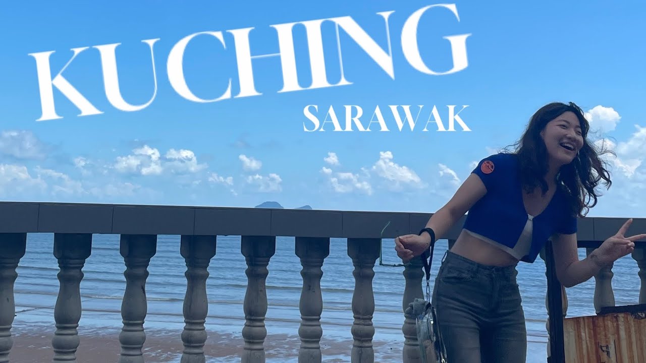 Trip to Kuching, Sarawak for the first time 🇲🇾/ 말레이시아 쿠칭 여행 브이로그