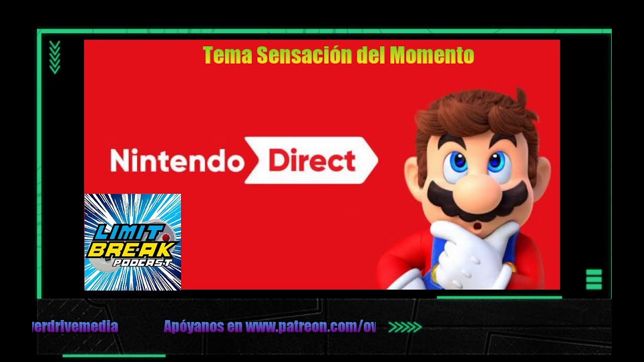 Limit Break Podcast 210 - Nintendo Direct 08 de Feb 2023