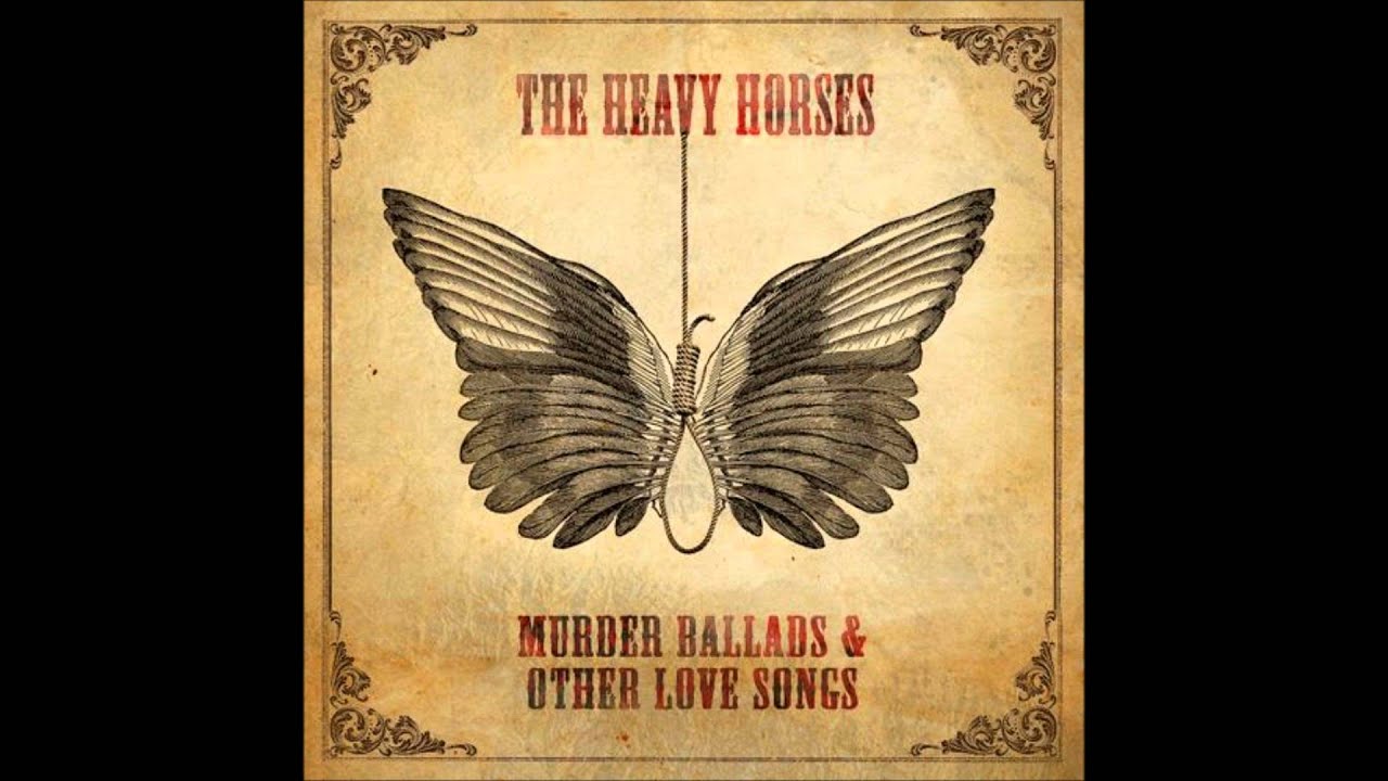 The Heavy Horses - In Darkness He Came