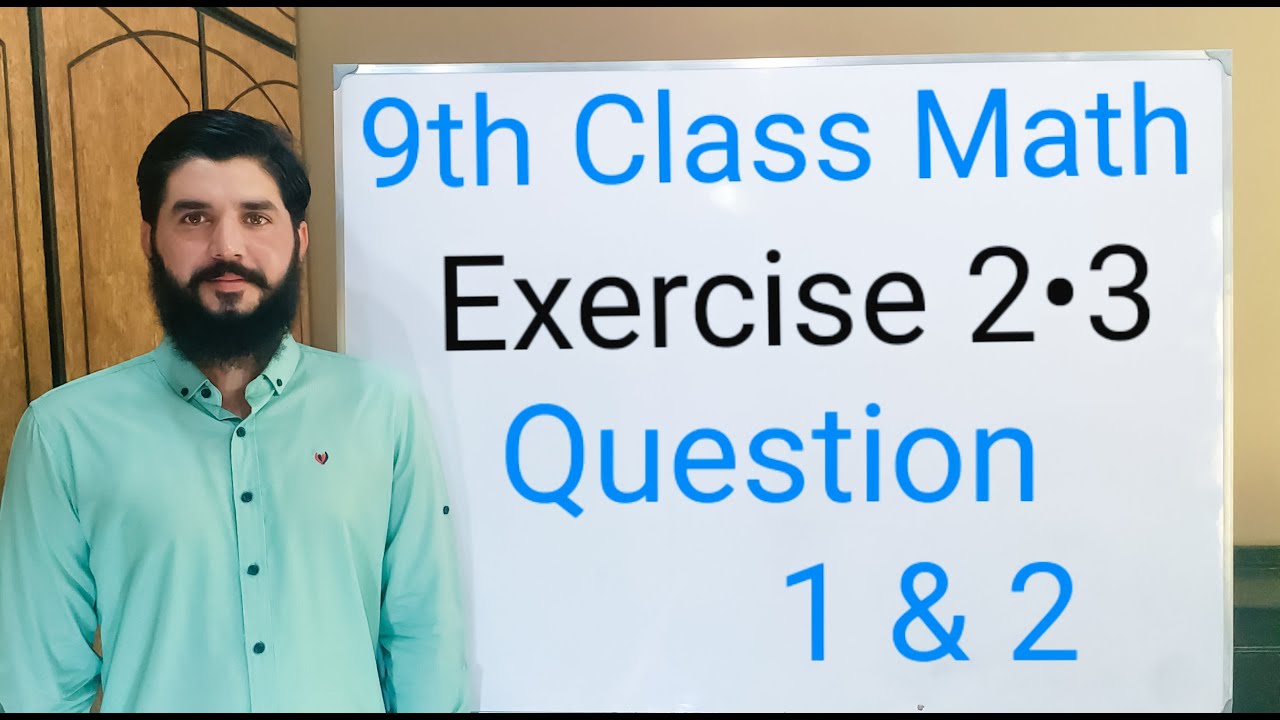 9th class Math Balochistan Board Exercise 2.3 QUESTION 1, 2  | FREE EDUCATION | Muhammad Hilal