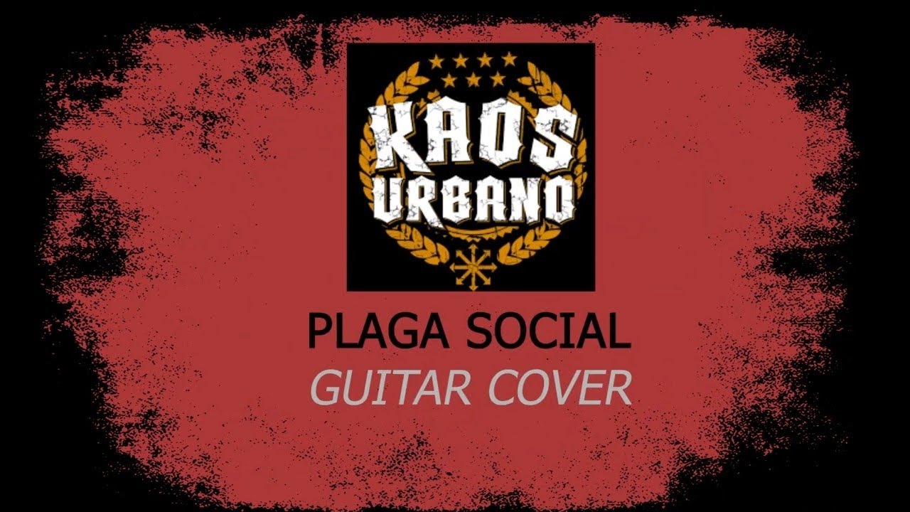 KAOS URBANO - Plaga social  (guitar cover guitarra) OI! TUTORIAL 